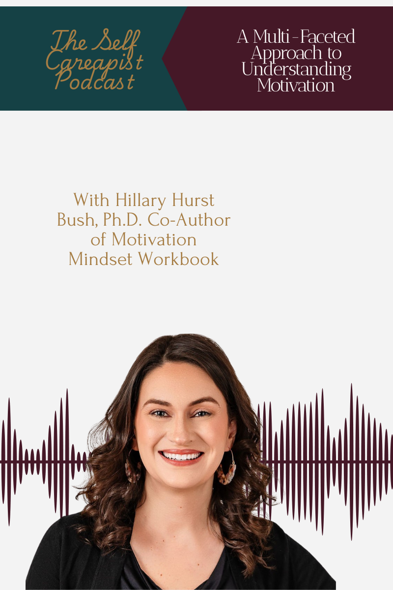 Motivation Mindset with Dr. Hillary Bush